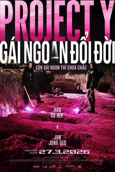 PROJECT Y: GÁI NGOAN ĐỔI ĐỜI